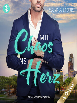 cover image of Mit Chaos ins Herz--Philadelphia Millionaires-Reihe, Band 3 (Ungekürzt)